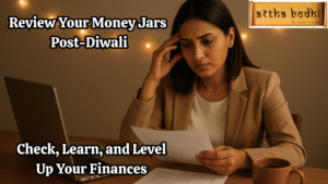 Read more about the article Review Your Money Jars Post-Diwali: Check, Learn, and Level Up Your Finances